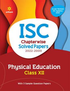ISC Chapterwise Solved Papers 2022-2000 PHYSICAL EDUCATION class 12th
