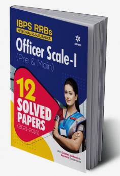 IBPS RRBs Officer Scale 1 (Pre & Main) 12 Solved Papers (2021-2016)