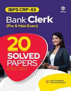 IBPS CRP XII Bank Clerk (Pre & Main Exam) 20 Solved Papers 2021- 2011