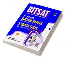 BITSAT 10 Years Solved Papers (2022-2012) 5 Mock Tests For 2023 Exam