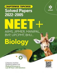 Chapterwise Topicwise Solved Papers Biology for NEET + AIMS JIPMER MANIPAL BVP UPCPMT BHU
