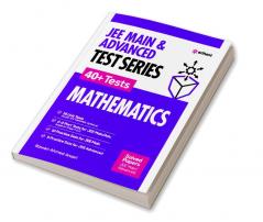 JEE Mains & Advanced Test Series 40+ Tests Mathematics