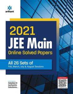 2021 JEE Main Online Solved Papers All 26 Sets Of Feb March July & Aug Sessions