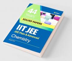 44 Years  Chapterwise Topicwise Solved Papers (2022-1979) IIT JEE Chemistry