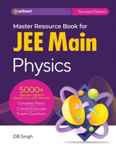 Master Resource Book in Physics for JEE Main 2023
