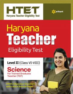 HTET Haryana Teacher Eligibility Test Level 2 Class (6 - 8) Science For Trained Graduate Teacher 2023