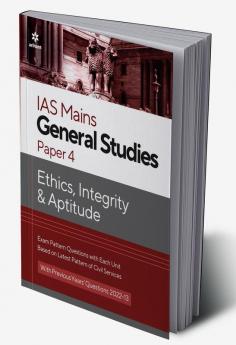 IAS Mains General Studies Paper 4 Ethics Integrity & Aptitude