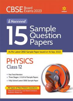 CBSE Board Exam 2023  I-Succeed 15 Sample Question Papers  PHYSICS Class 12th