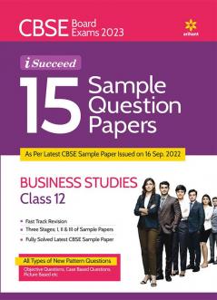 CBSE Board Exams 2023 I-Succeed 15 Sample Question Papers BUSINESS STUDIES for Class 12th