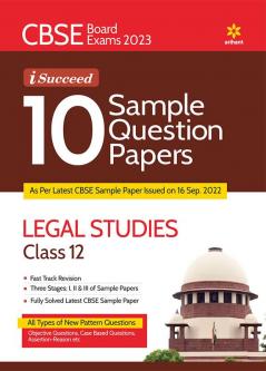 CBSE Board Exam 2023 I - Succeed 10 Sample Question Papers Legal Studies Class 12th