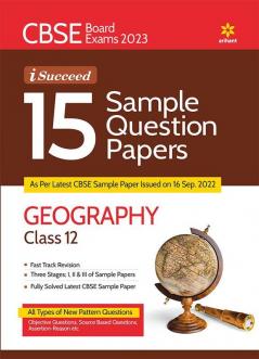 CBSE Board Exam 2023 I-Succeed 15 Sample Papers GEOGRAPHY  Class 12th