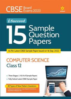 CBSE Board Exams 2023  I-Succeed 15 Sample Question Papers COMPUTER SCIENCE Class 12th