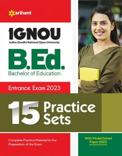 15 Practice Sets IGNOU B.ed Entrance Exam 2023