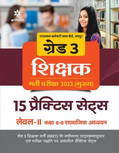 Grade-3 Shikshak Bharti Pariksha 2023 (Mukhye) 15 Practice Sets Level 2 Kaksha 6-8 Samajik Addhyan