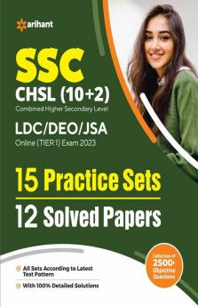 SSC CHSL (10+2) Combined Higher Secondary Level Tier 1 15 Practice Sets & 12 Solved Papers 2023