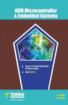ARM Microcontroller & Embedded Systems for BE VTU Course 15 CBCS (VI- ECE - 15EC62)