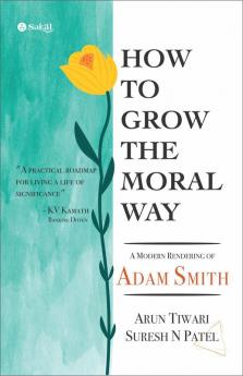 How To Grow The Moral Way