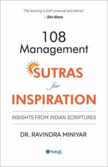 108 Management Sutras for Inspiration : Insights from Indian Scriptures (PB)