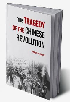 The Tragedy of the Chinese Revolution