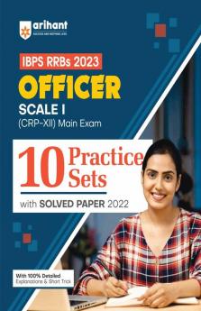 IBPS RRBs Officer Scale 1 (CRP-XII) 10 Practice Sets with Solved Paper Main Exam 2023