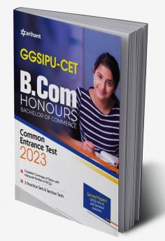 GGSIPU CET B.Com Hons Common Entrance Exam Guide 2023