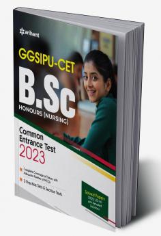 GGSIPU CET B.Sc Honours (Nursing) Common Entrance Exam Guide 2023