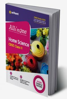 All In One Class 11th Home Science for CBSE Exam 2024