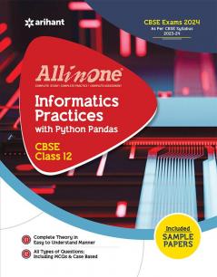 All In One Class 12th Informatics Practices for CBSE Exam 2024