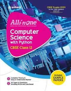 All In One Class 12th Computer Science with Python for CBSE Exam 2024