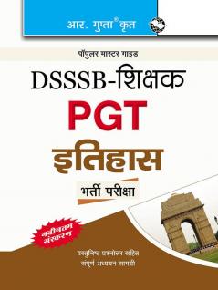DSSSB: Teachers PGT History Recruitment Exam Guide