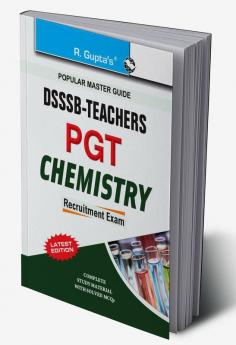 DSSSB Teachers: PGT Chemistry Exam Guide