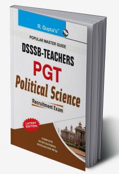 DSSSB: Teachers PGT Political Science Exam Guide