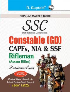 SSC: Constable (GD) (CAPFs/NIA/SSF/Rifleman-Assam Rifles) Recruitment Exam Guide