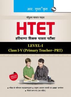 HTET: Primary Teacher (PRT) Level-I (Class I to V) Exam Guide