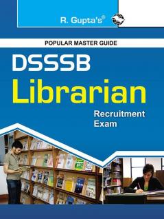 DSSSB: Librarian (One TIER) Exam Guide