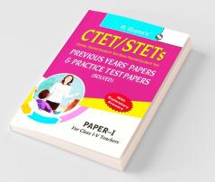 CTET : Paper-I —Previous Years' Papers & Practice Test Papers (Solved) for Class I-V Teacher Posts