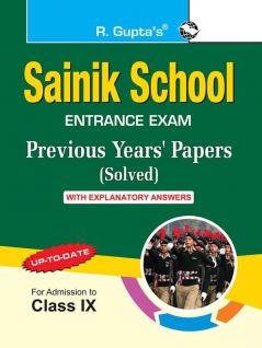 Sainik School: Previous Years' Papers (Solved) for Class-IX