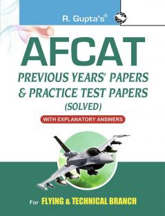 AFCAT (Air Force Common Admission Test): Previous Years' Papers & Practice Test Papers (Solved)