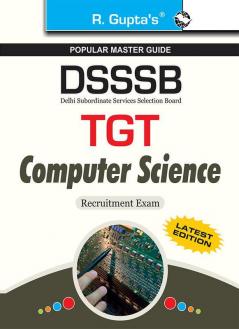 DSSSB: TGT Computer Science Recruitment Exam Guide
