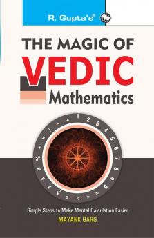 The Magic of Vedic Mathematics