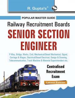 RRB: Senior Section Engineer Centralised Recruitment Exam Guide