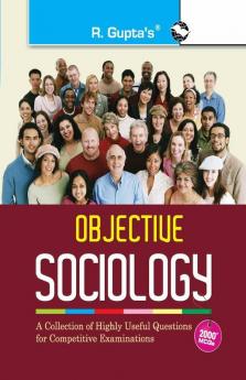 Objective Sociology: A Collection of Highly useful Questions for Competitive Exams