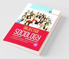 Objective Sociology: A Collection of Highly useful Questions for Competitive Exams