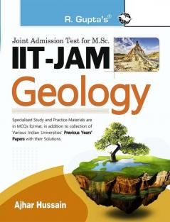 IIT-JAM: M.Sc. GEOLOGY – Previous Years Paper (Solved): Collection of Various Entrance Exams MCQs