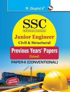 SSC: Junior Engineer - Civil & Structural (Paper-II: Conventional) Previous Years' Papers (Solved)