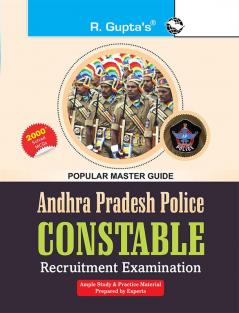 Andhra Pradesh Police Constable (Preliminary & Final/Main) Recruitment Exam Guide