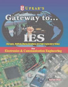Gateway to……..IES (For Electronics & Telecommunication Engg. Electronics & Communication Engg. Electrical & Electronics Engg. Electronics & Instrumentation Engg.)