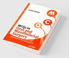 MCQs In Oral And Maxillofacial Surgery With Answers And Explanations