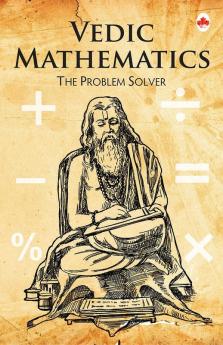 Vedic Mathematics - the problem solver
