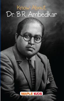 Know About Dr. B.R Ambedkar